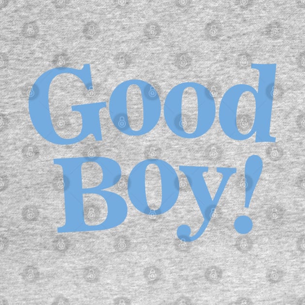 Good Boy by Dale Preston Design